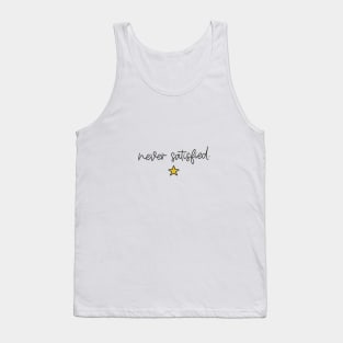 Hamilton - Never Satisfied Tank Top